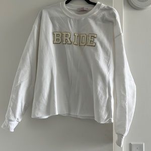 Bride Sweatshirt. Size Large
